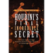 Houdini's Final Incredible Secret: How Houdini Mystified Sherlock Holmes' Creator