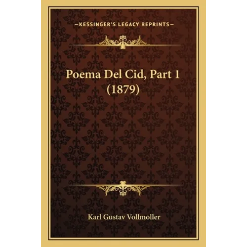 Poema Del Cid, Part 1 (1879)