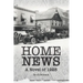 Home News: A Novel of 1928