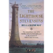 The Lighthouse Stevensons: The Extraordinary Story of the Building of the Scottish Lighthouses by the Ancestors of Robert Louis Stevenson