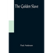 The Golden Slave
