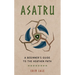 Asatru: A Beginner's Guide to the Heathen Path