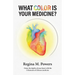 What Color is Your Medicine?