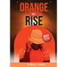 Orange Will Rise