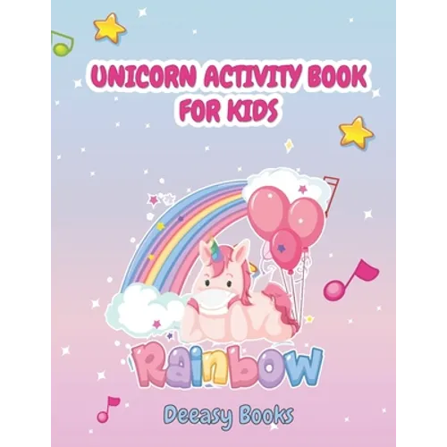 Unicorn Activity Book for Kids: Amazing Activity Book For Kids: Coloring, Learn Alphabet, Dot to Dot, Mazes &More, Ages:4-6,7-8