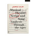 Musical Theatre Script and Song Analysis Through the Ages