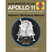 NASA Mission As-506 Apollo 11 1969 (Including Saturn V, CM-107, Sm-107, LM-5): 50th Anniversary Special Edition - An Insight Into the Hardware from th