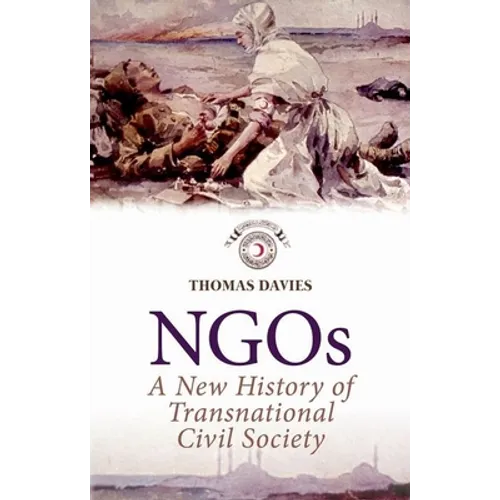 Ngos: A New History of Transnational Civil Society