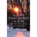 The Love That Moves the Sun: Advent Hope in a Time of Crisis