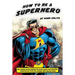 How to Be a SuperHero