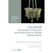 La Nuit: Imaginaire Et Realites Nocturnes Dans Le Monde Greco-Romain