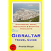 Gibraltar Travel Guide: Sightseeing, Hotel, Restaurant & Shopping Highlights