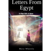 Letters From Egypt: To Plain Folks At Home