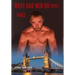 What Bad Men Do -Volume V, WAGS