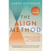 The Align Method: A Modern Movement Guide for a Stronger Body, Sharper Mind, and Stress-Proof Life