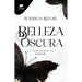 Belleza Oscura: La Sabiduría Es Poder / Beautiful Darkness