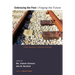 Embracing the Past--Forging the Future: A New Generation of Wesleyan Theology