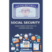 Social Security: Made Simple And Easy To Understand 2024