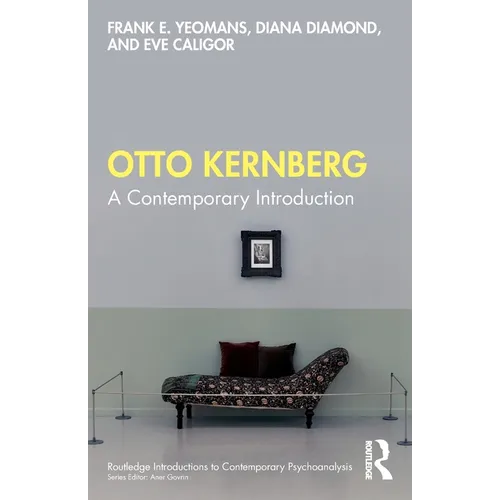 Otto Kernberg: A Contemporary Introduction