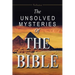 The Unsolved Mysteries of the Bible