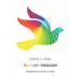 Rainbow Theology: Bridging Race, Sexuality, and Spirit