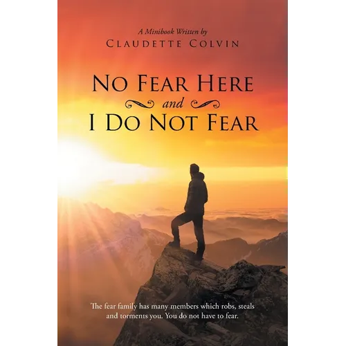 No Fear Here and I Do Not Fear