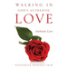 Walking in God's Authentic Love