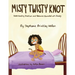 Misty Twisty Knot, Understanding Emotions & Behaviors Associated with Anxiety