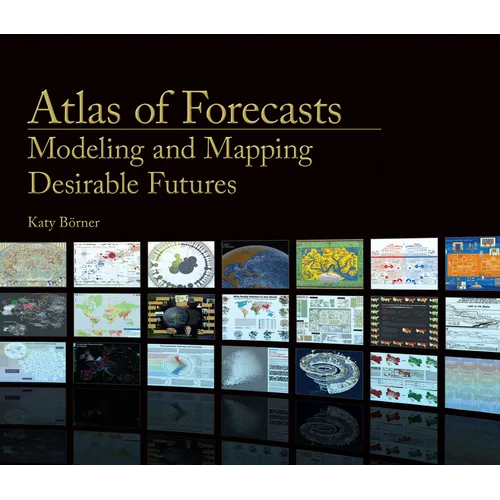 Atlas of Forecasts: Modeling and Mapping Desirable Futures