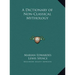 A Dictionary of Non-Classical Mythology