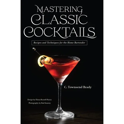 Mastering Classic Cocktails