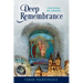 Deep Remembrance: Love Across the Centuries