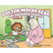 Doctor Molar Bear, My Favourite Dentist