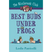 The Rizzlerunk Club: Best Buds Under Frogs