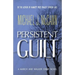 Persistent Guilt: A March and Walker Crime Novel