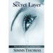 The Secret Layer