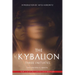 The Kybalion: The Universe Is Mental