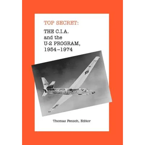 The C.I.A. and the U-2 Program: 1954-1974