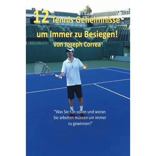 12 Tennis Geheimnisse Um Immer Zu Besiegen!
