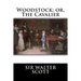 Woodstock; or, The Cavalier
