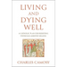 Living and Dying Well: A Catholic Plan for Resisting Physician-Assisted Killing