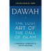 Dawah the Lost Art of the Call of Islam
