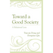 Toward a Good Society: A Relational Lens