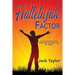 The Hallelujah Factor: An Adventure in the Principles and Practice of Praise