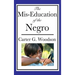The Mis-Education of the Negro: An Impact Book