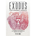 Exodus for Normal People: A Guide to the Story-and History-of the Second Book of the Bible