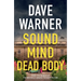 Sound Mind Dead Body