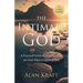 The Intimate God: A Practical Guide to Experiencing the God Who Delights in You