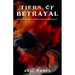 Tiers Of Betrayal: "Loyalties Lost, Mental Depths, the Power of Redemption"