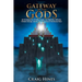 Gateway of the Gods: An Investigation of Fallen Angels, the Nephilim, Alchemy, Climate Change, and the Secret Destiny of the Human Race